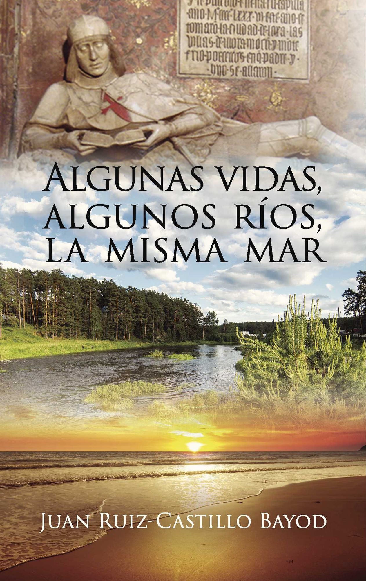 Algunas vidas, algunos ríos, la misma mar