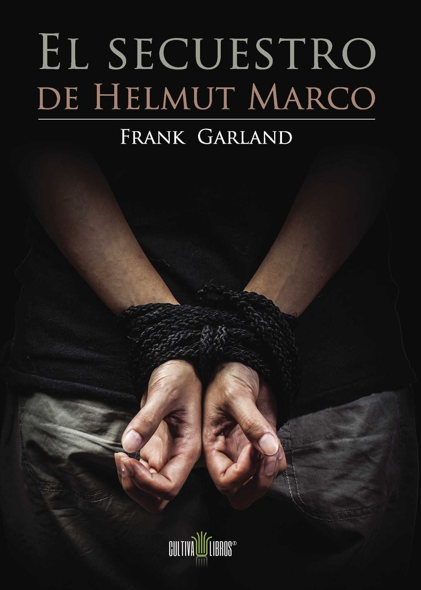 El secuestro de Helmut Marco