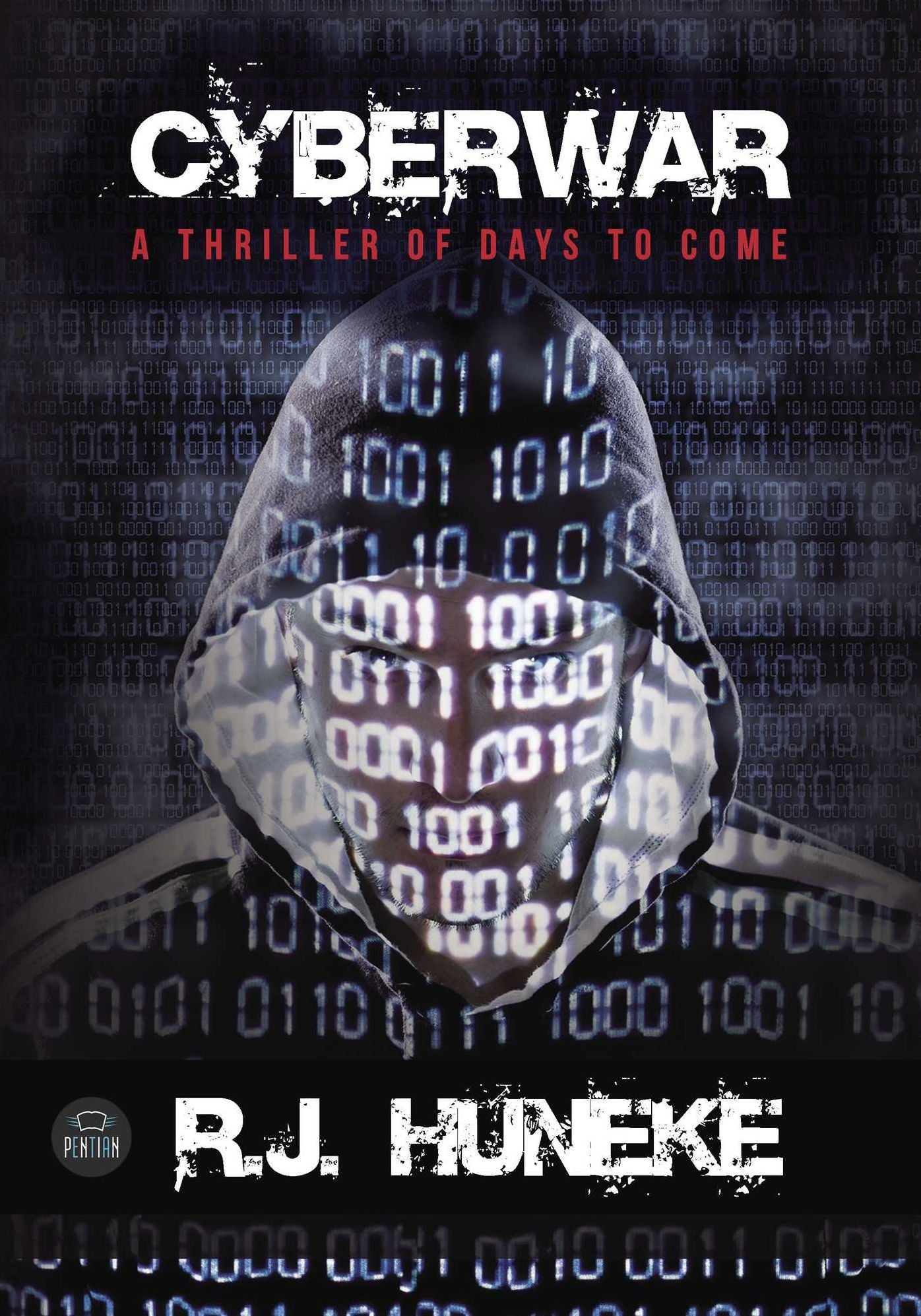 Cyberwar: A thriller of days to come