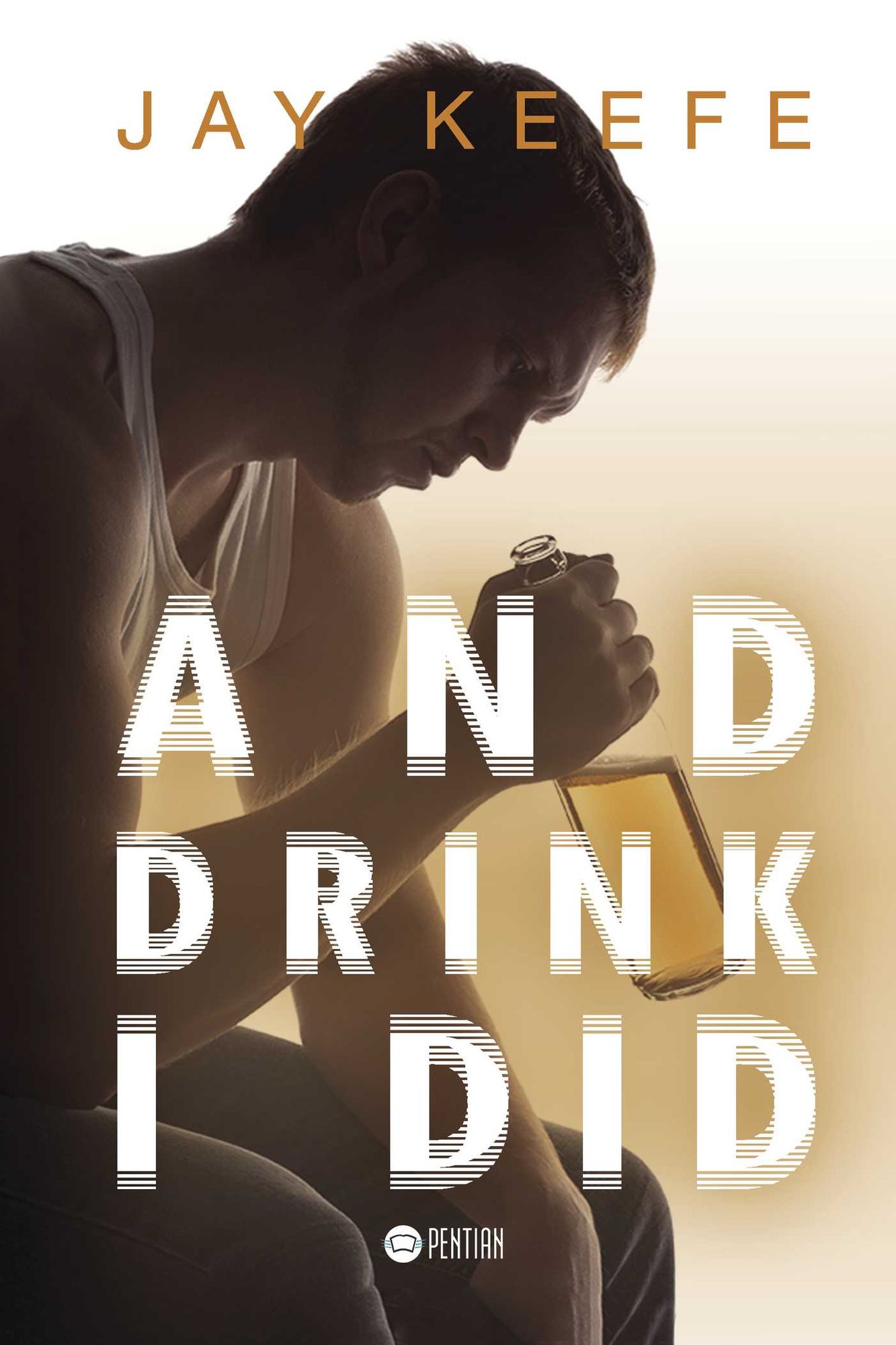 And Drink I Did