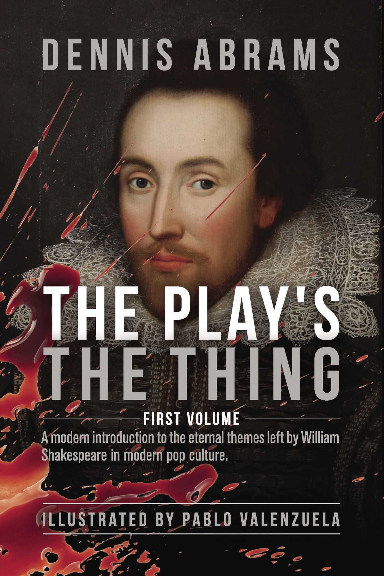 The Play's The Thing: Volume One