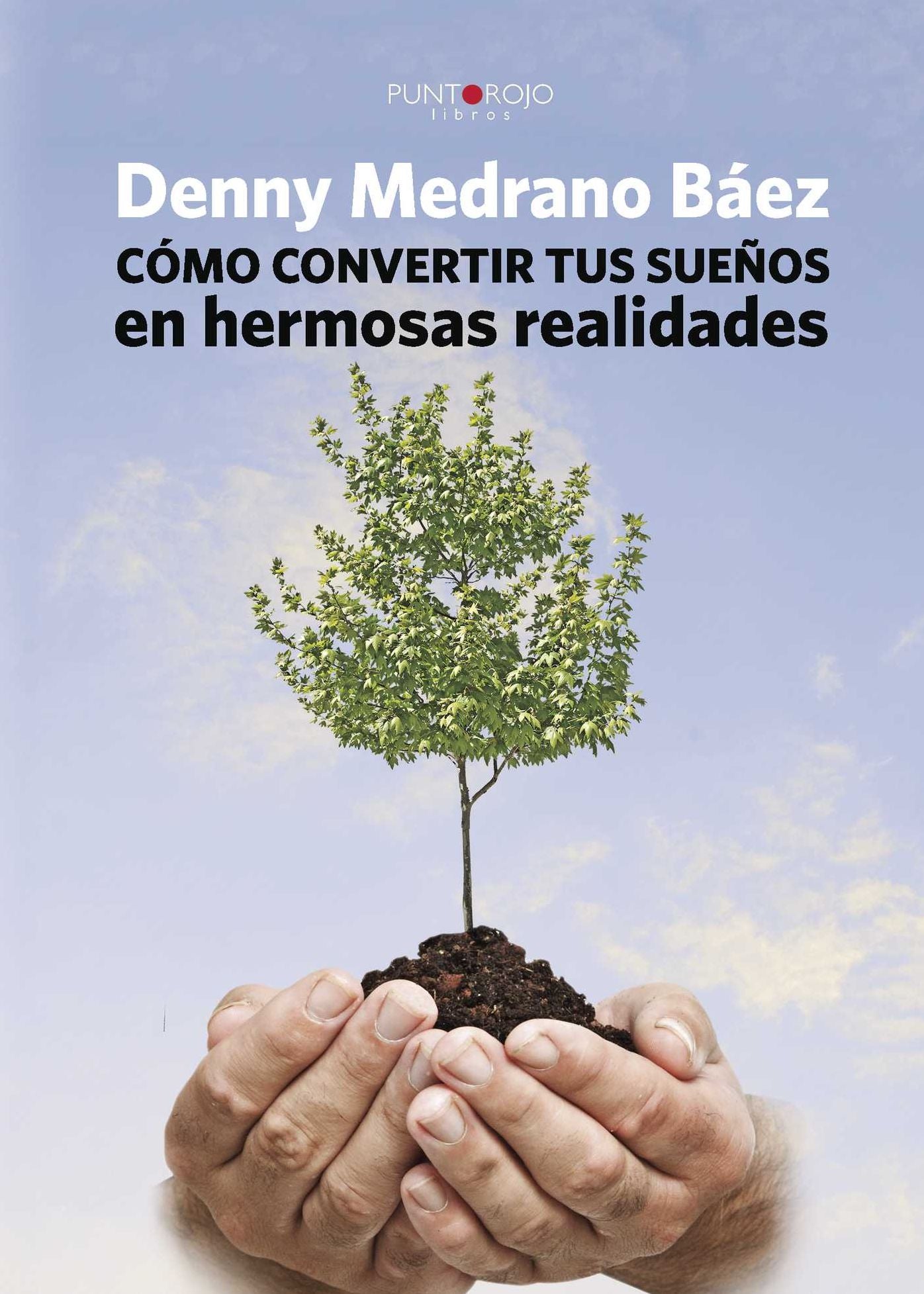 Cómo convertir tus sueños en hermosas realidades