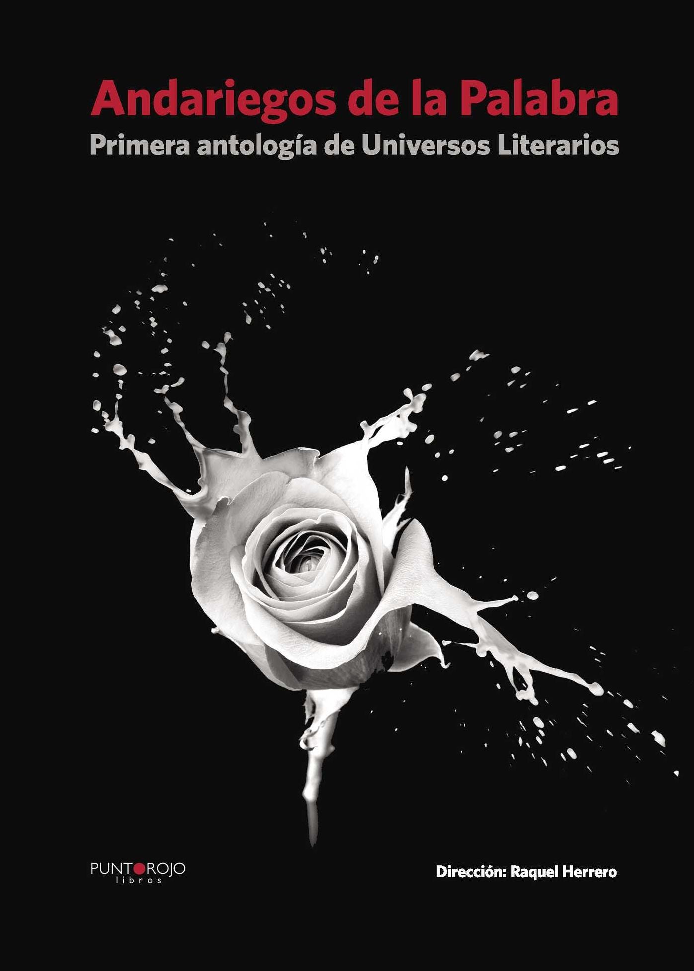 Andariegos de la Palabra: Primera antología de Universos Literarios