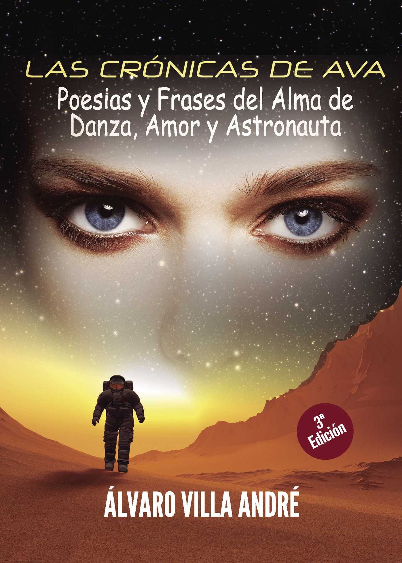 Las crónicas de Ava: Poesias y Frases del Alma de Danza, Amor y Astronauta