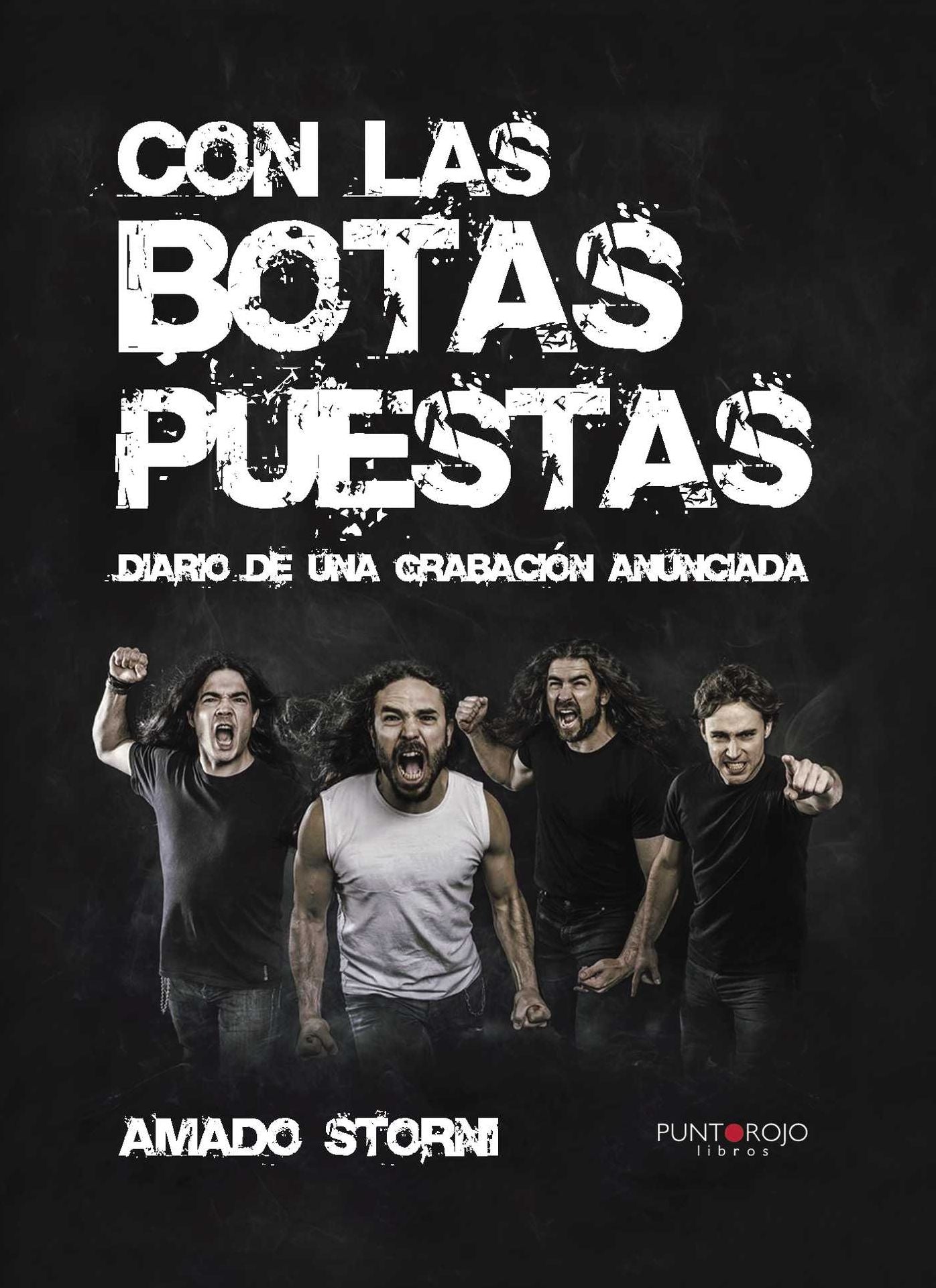 Con las botas puestas: Diario de una grabación anunciada