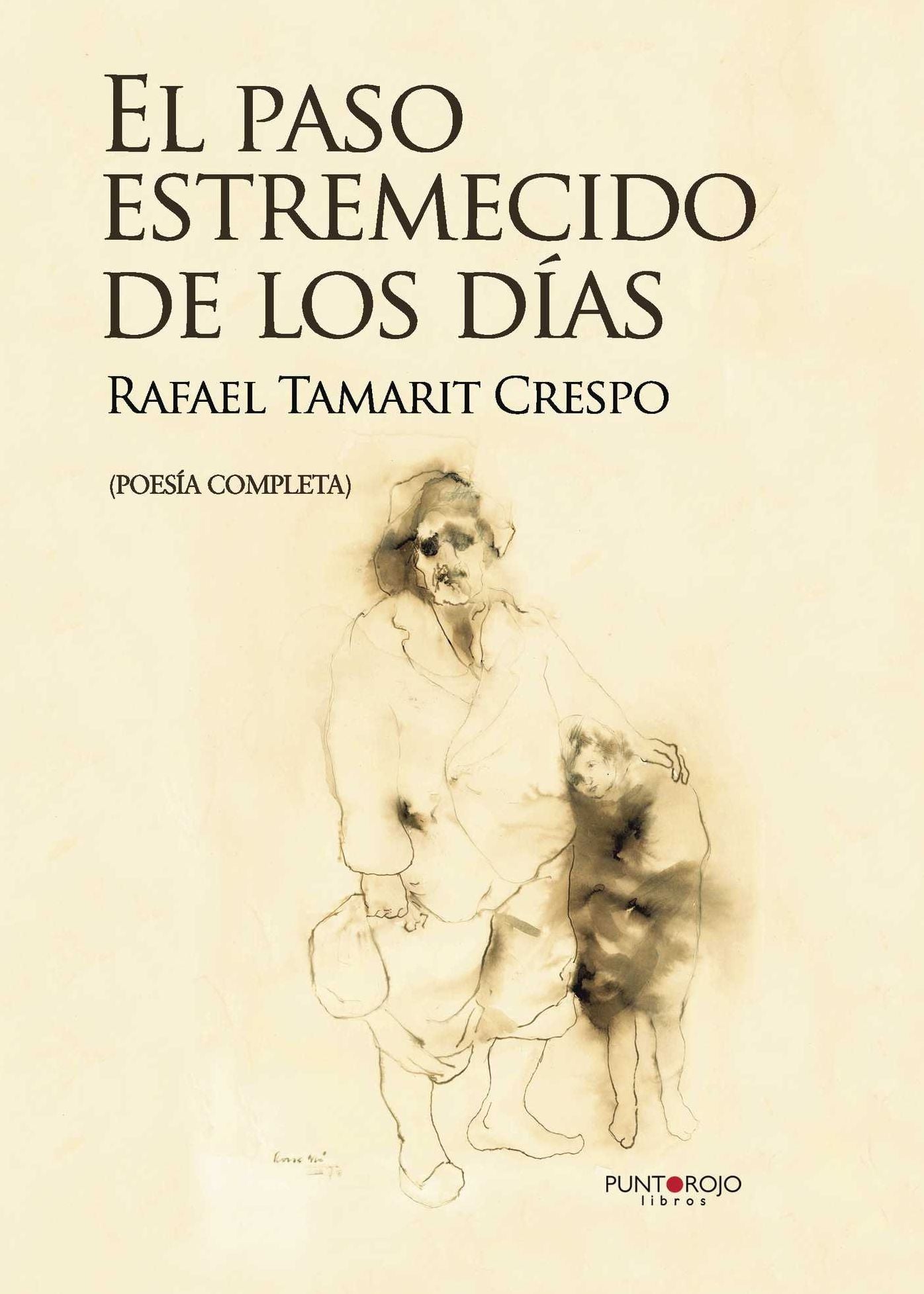 El paso estremecido de los días