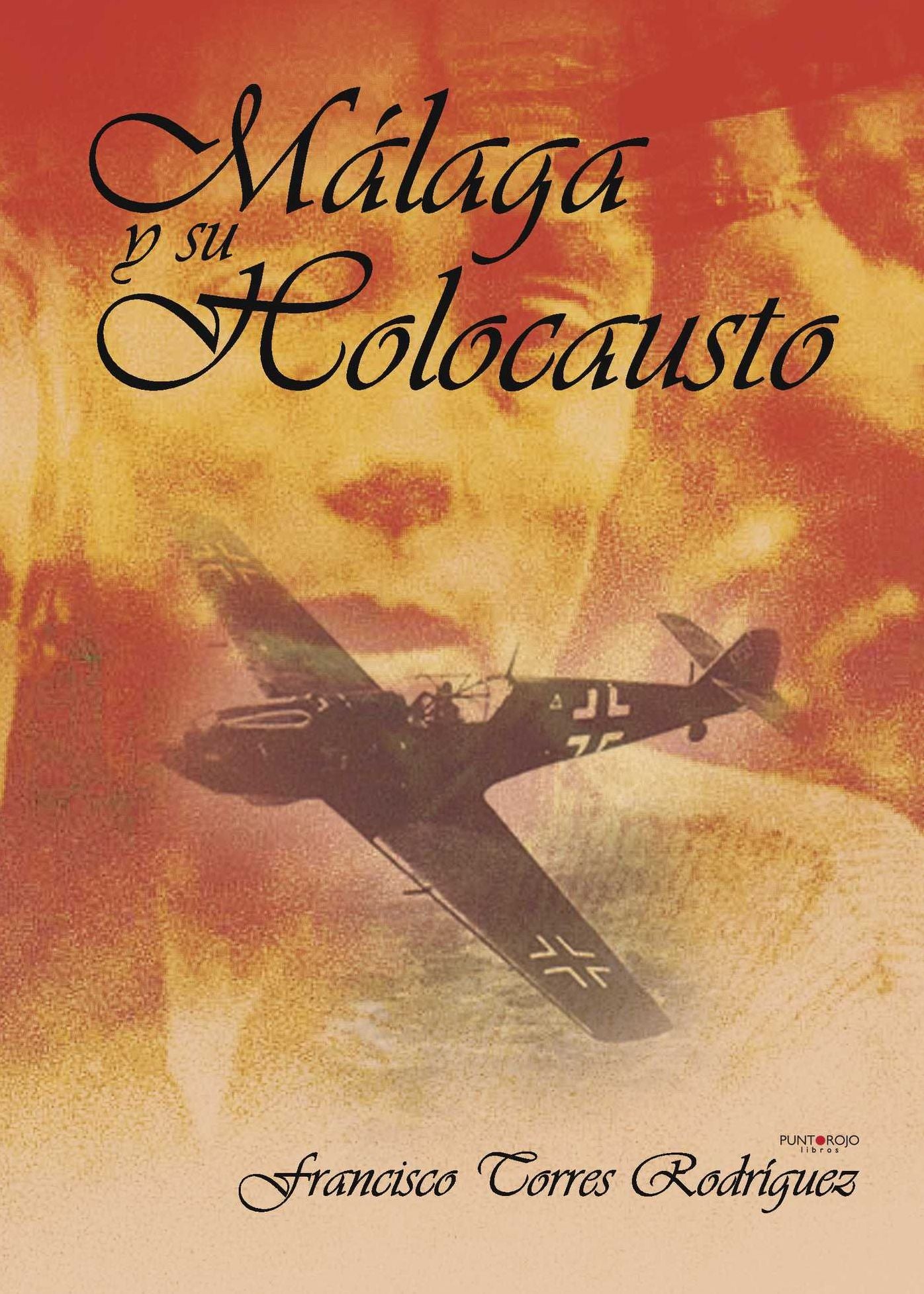 Málaga y su holocausto
