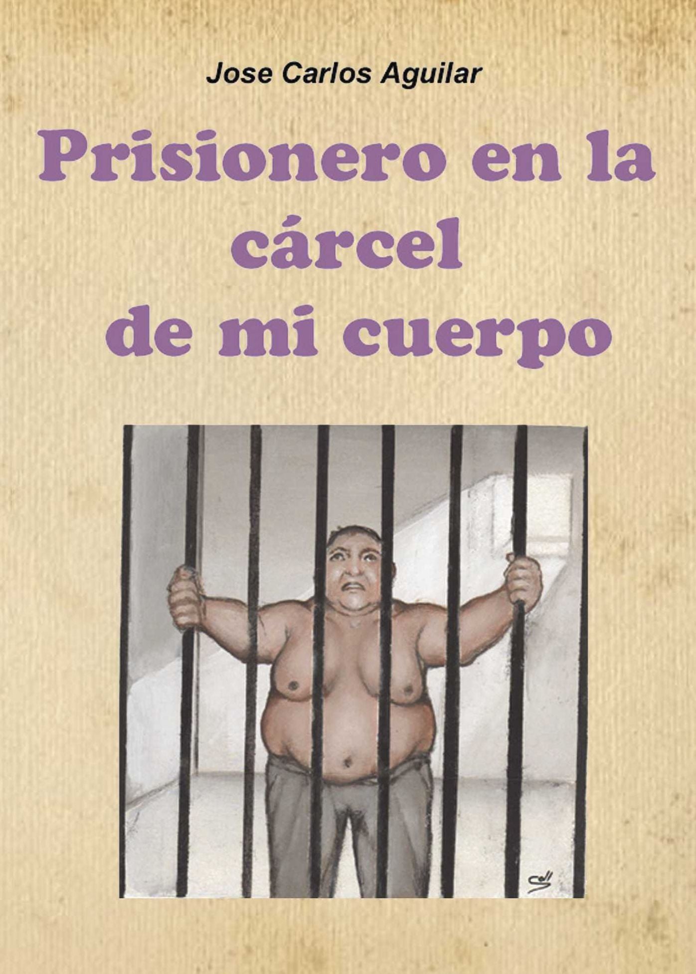 Prisionero en la Cárcel de mi Cuerpo