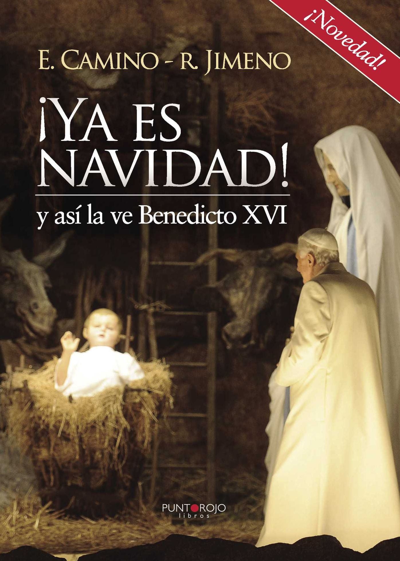Ya es navidad! y así la ve Benedicto XVI