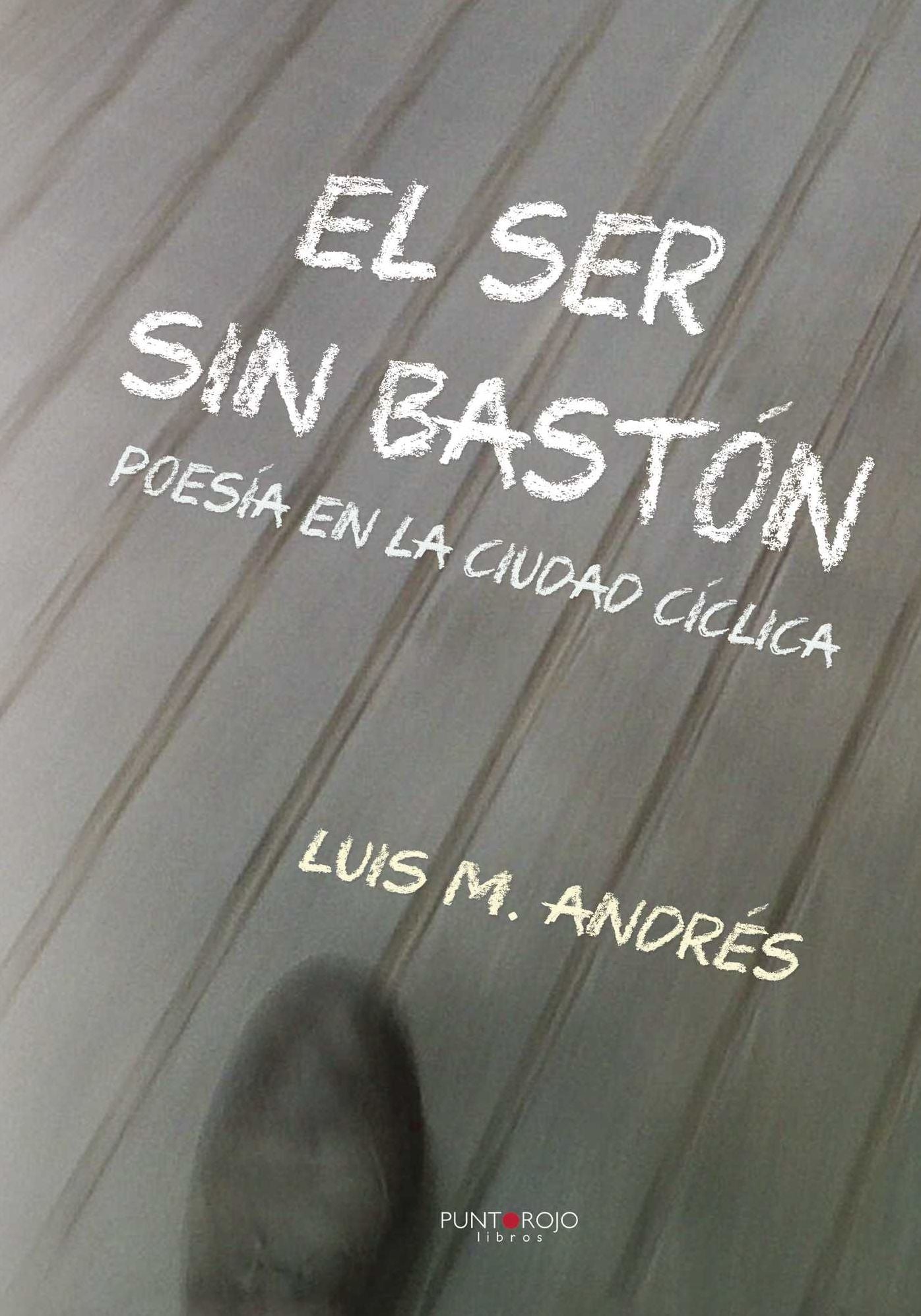 El ser sin bastón