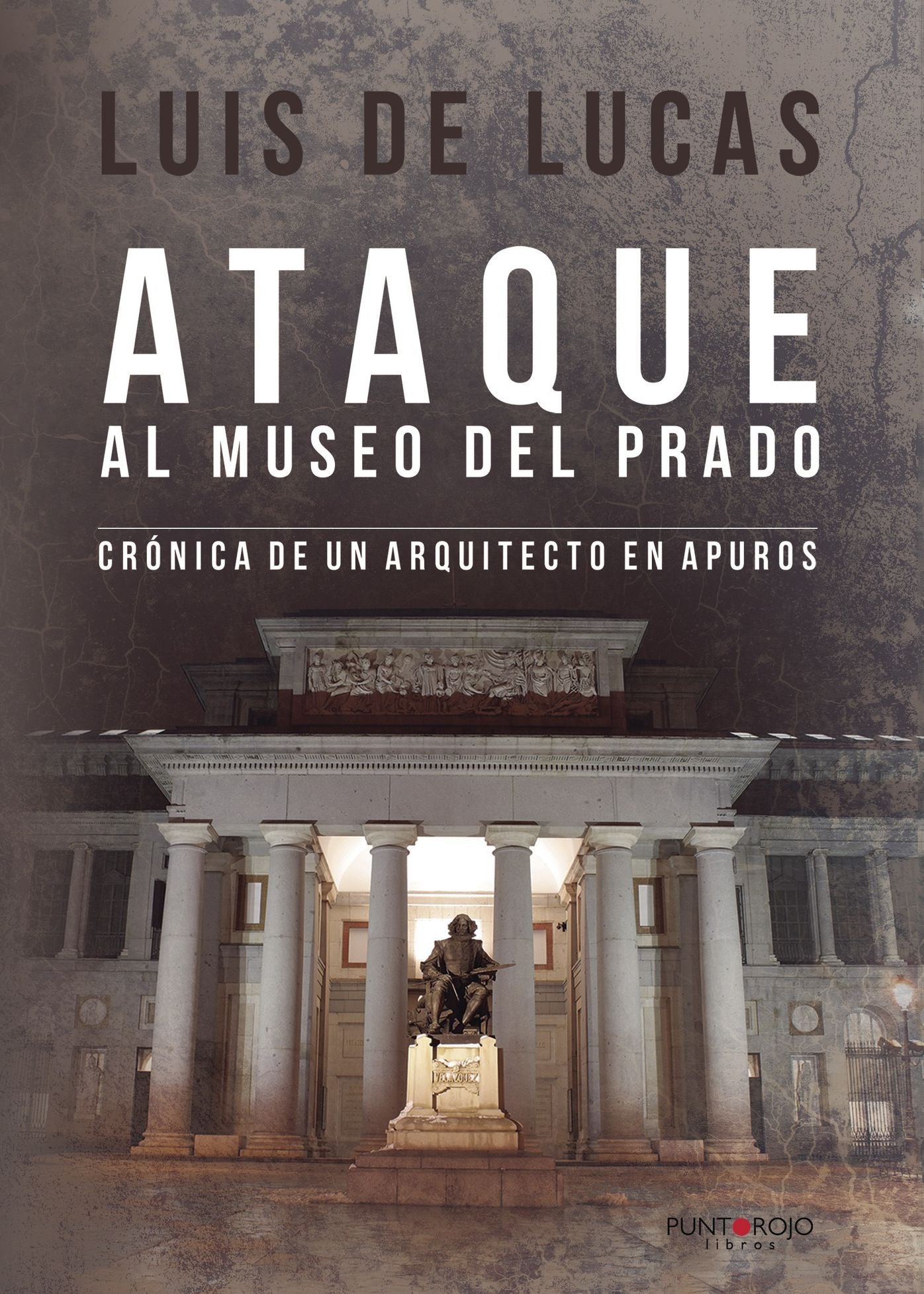 Ataque al museo del prado: Crónica de un arquitecto en apuros