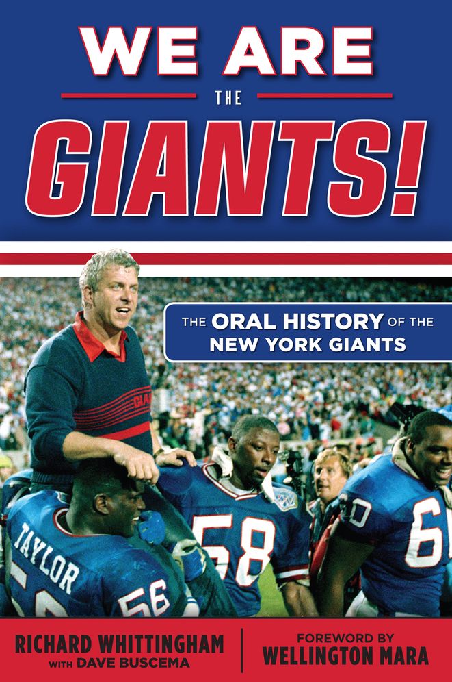 We Are the Giants!: The Oral History of the New York Giants