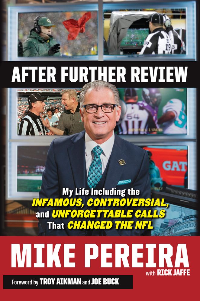 After Further Review: My Life Including the Infamous, Controversial, and Unforgettable Calls That Changed the NFL