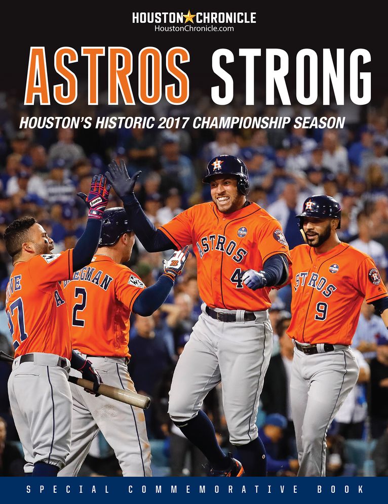 Astros Strong: Houston's Historic 2017 Championship Season