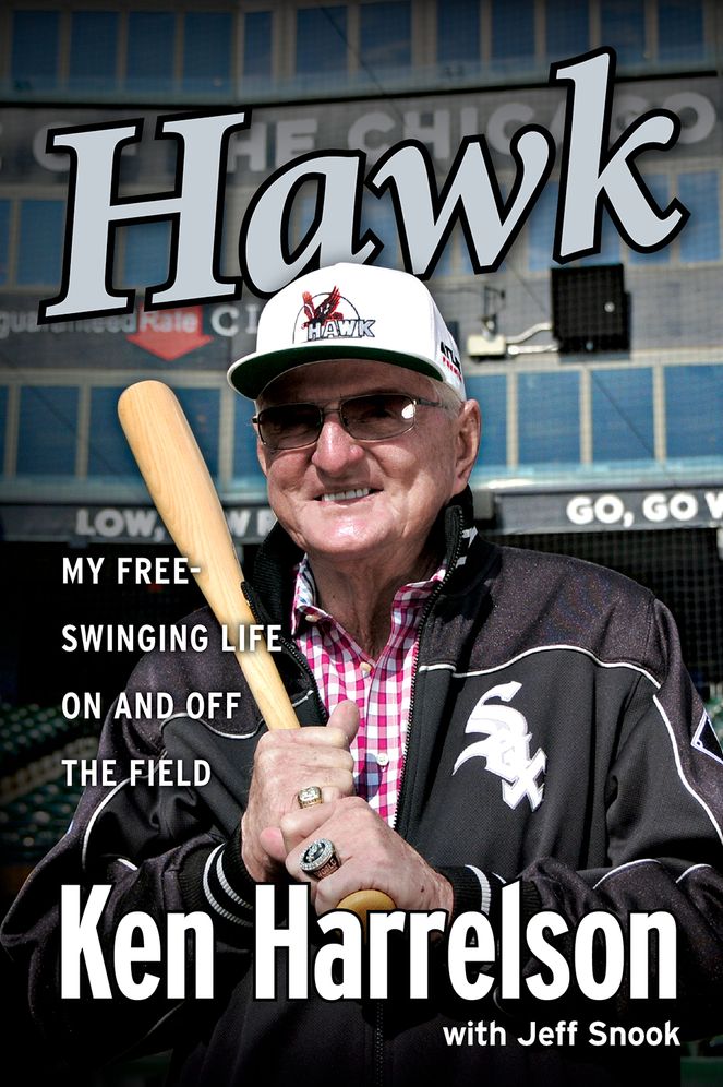 Hawk: My Free-Swinging Life On and Off the Field