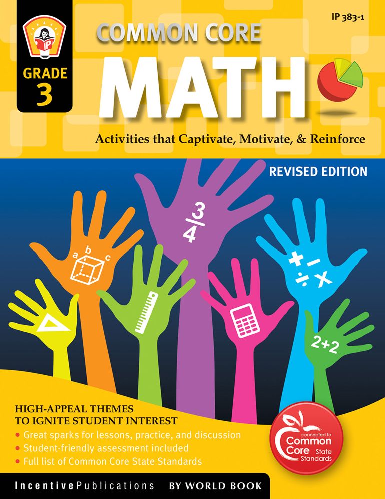 Common Core Math Grade 3: Activities That Captivate, Motivate & Reinforce
