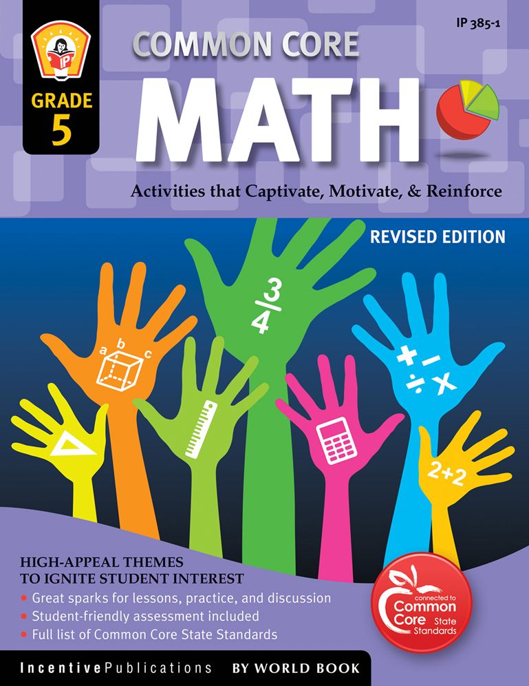 Common Core Math Grade 5: Activities That Captivate, Motivate & Reinforce