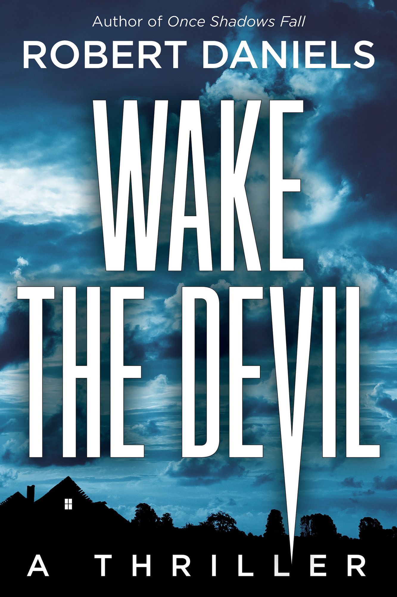Wake the Devil: A Thriller