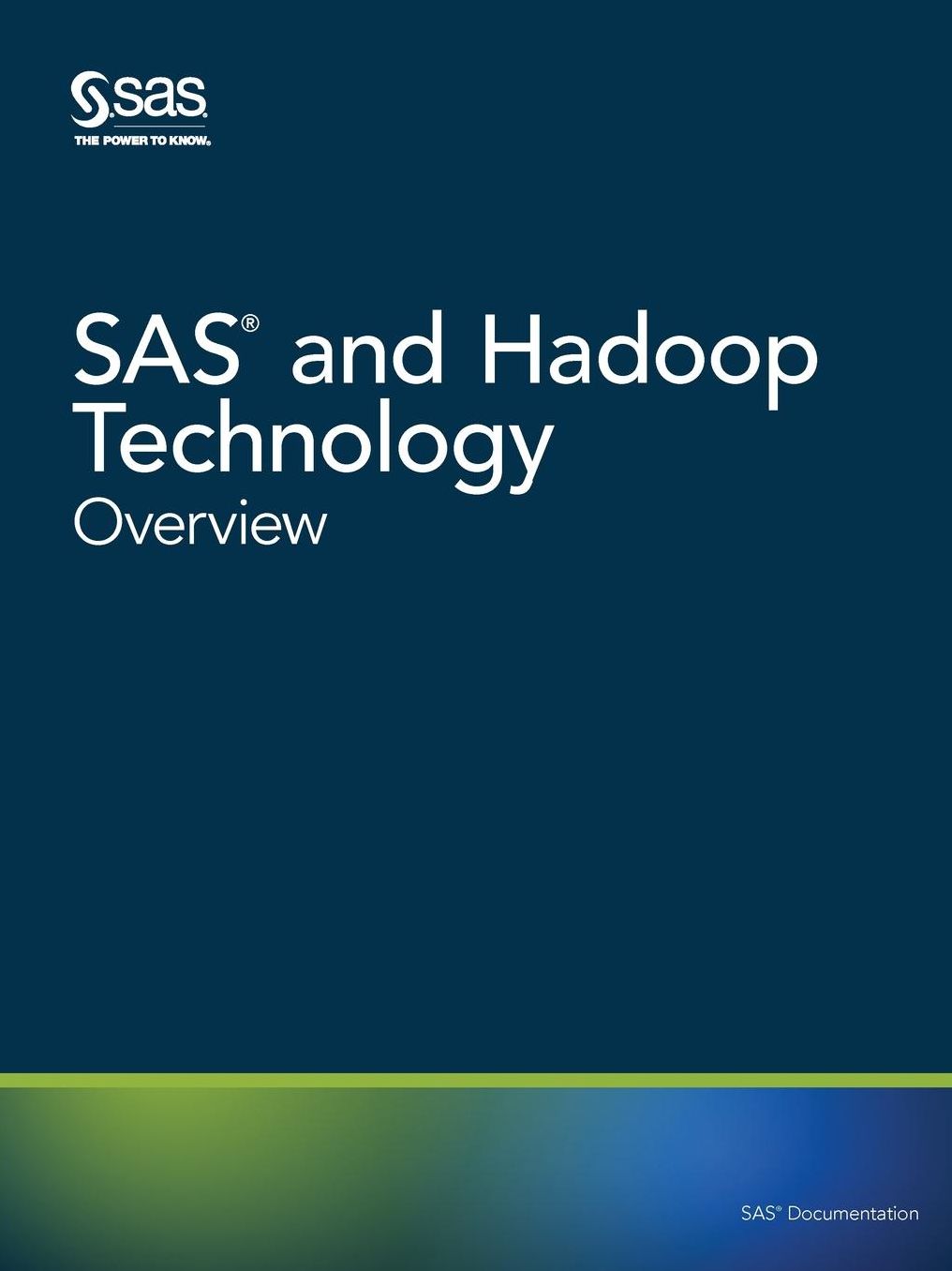 SAS and Hadoop Technology: Overview