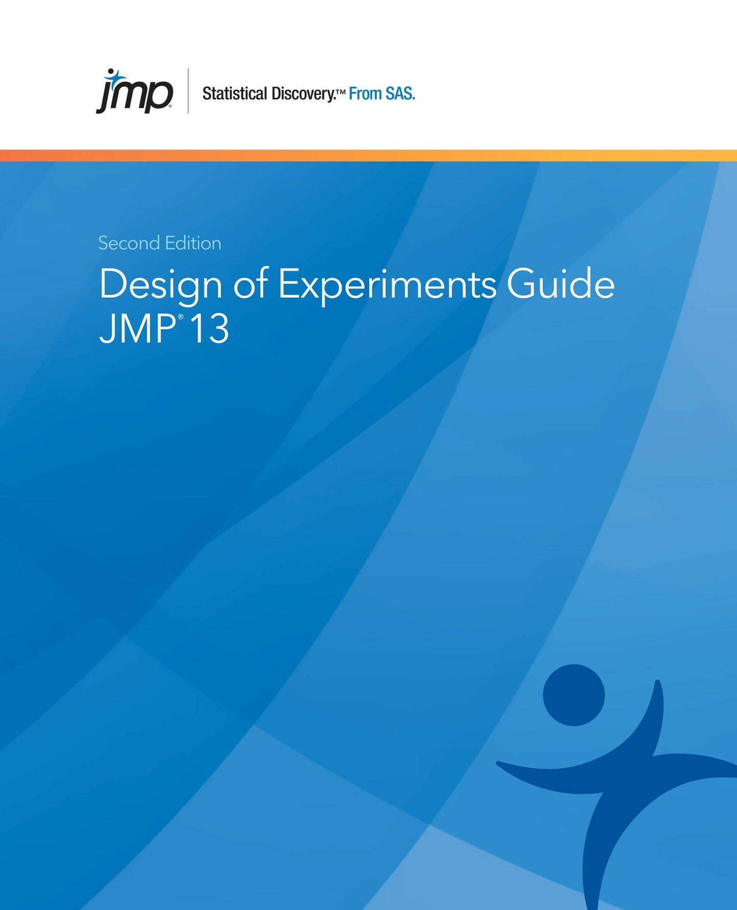 JMP 13 Design of Experiments Guide, Second Edition