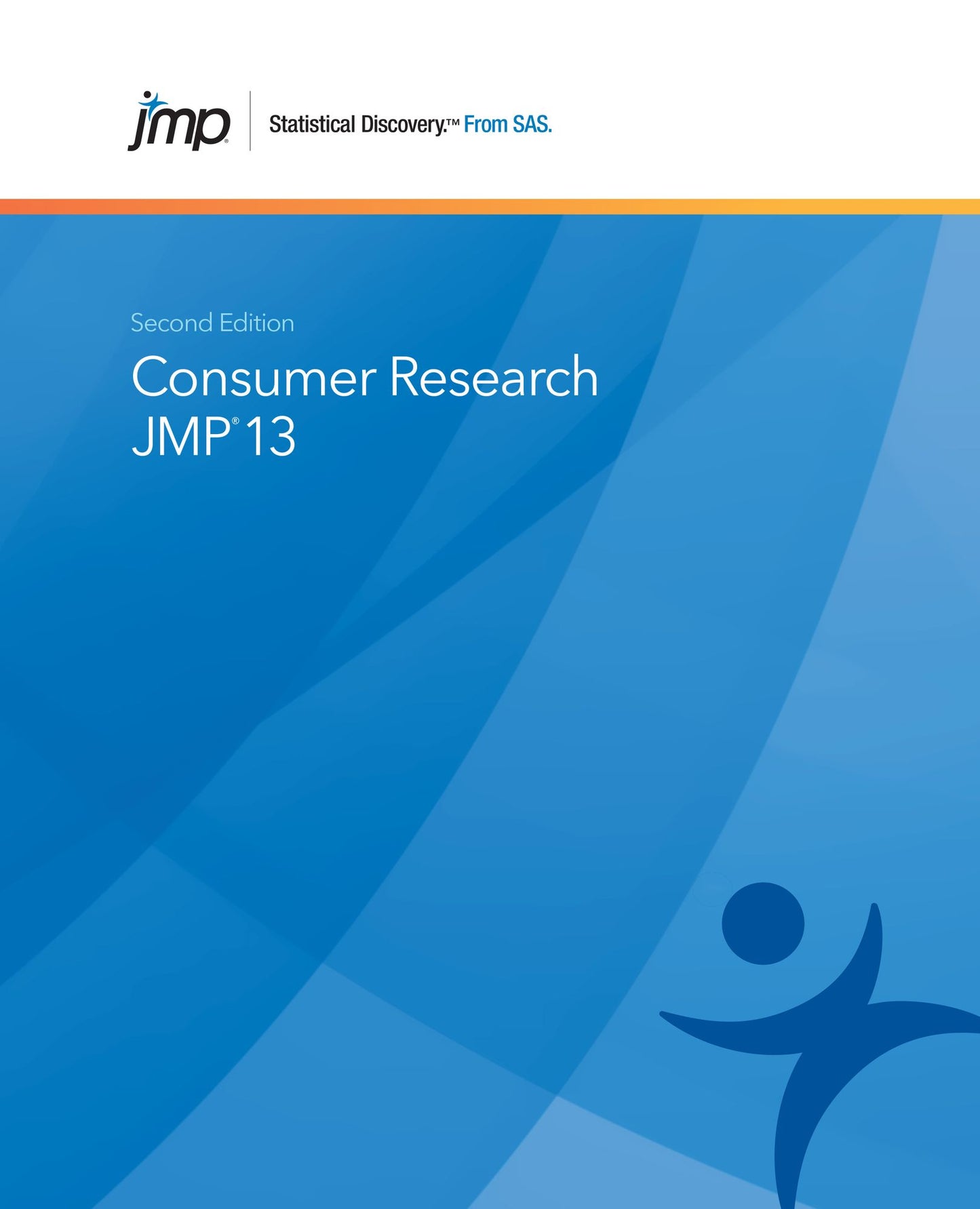JMP 13 Consumer Research, Second Edition