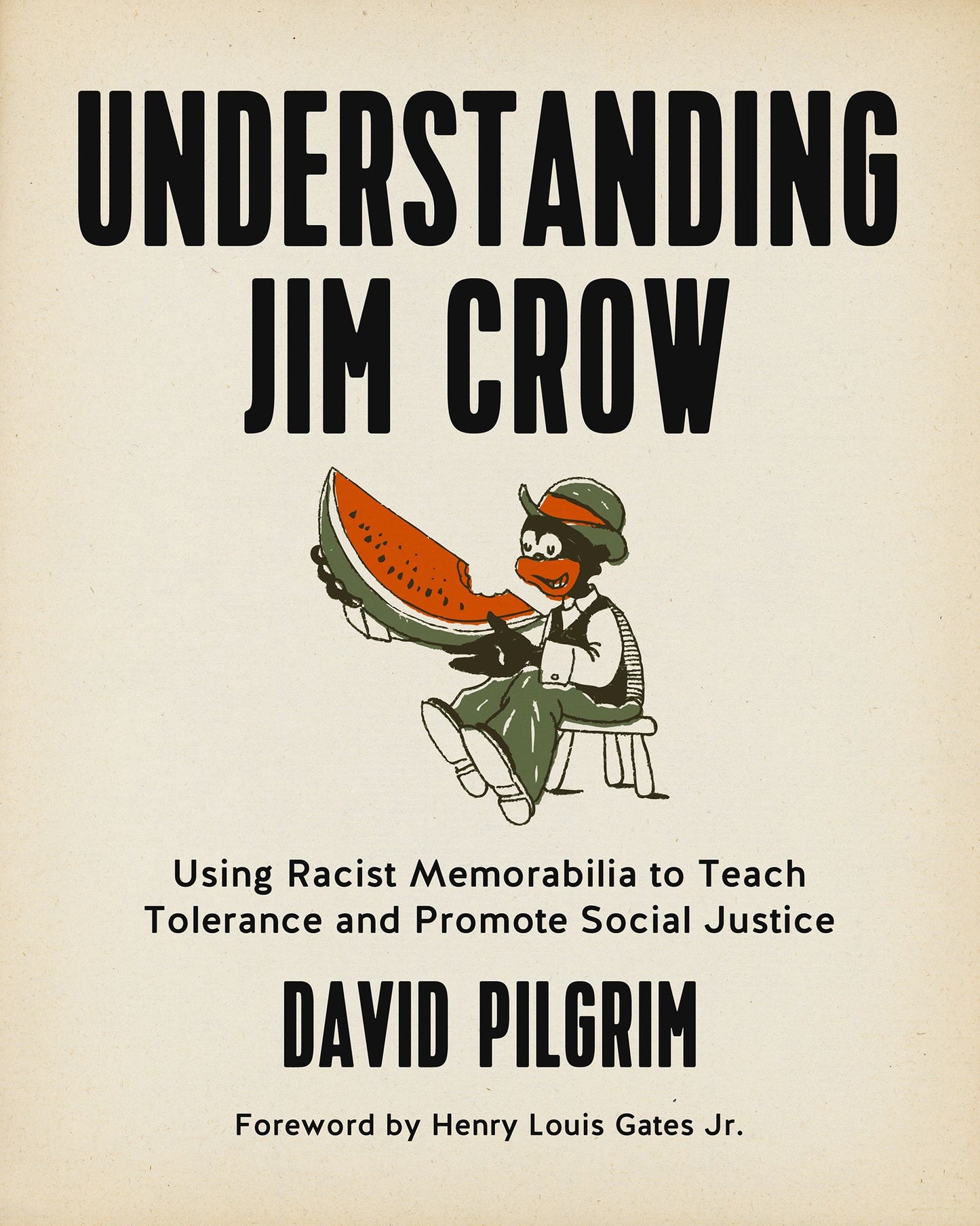 Understanding Jim Crow: Using Racist Memorabilia to Teach Tolerance and Promote Social Justice