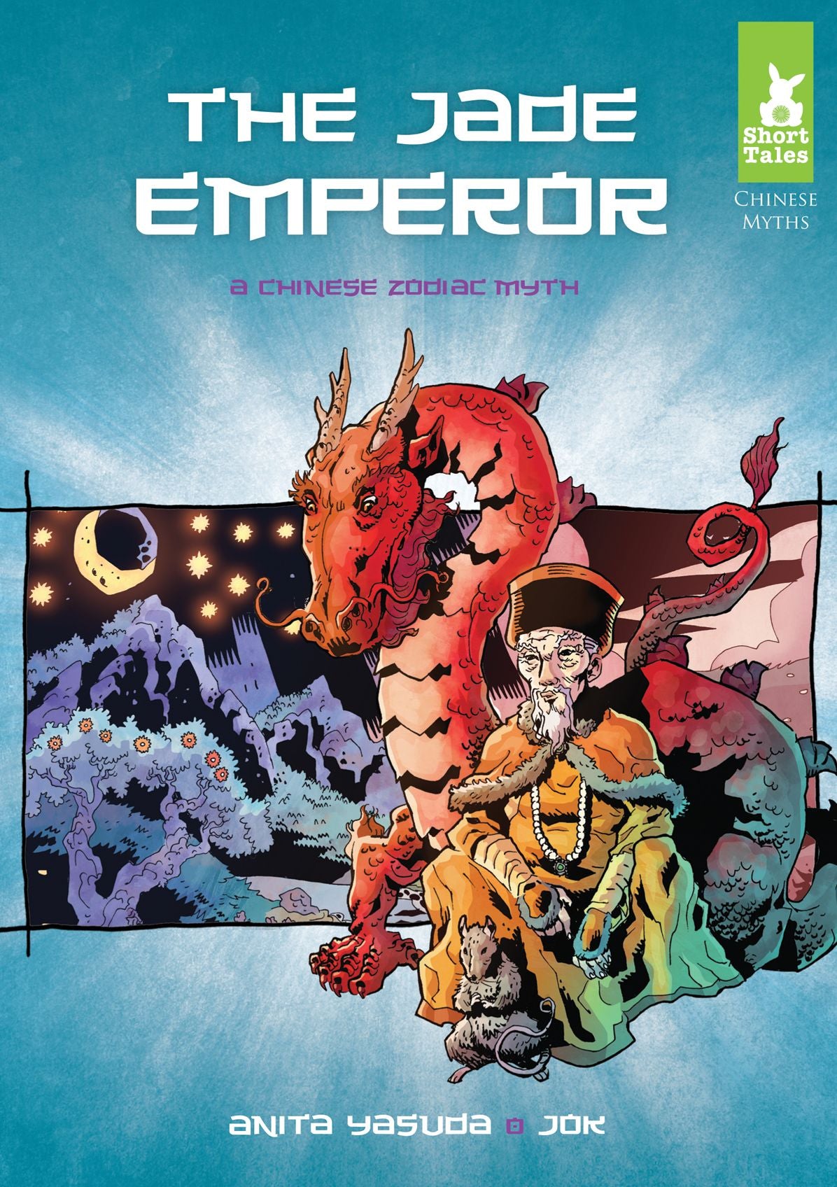 Jade Emperor:: A Chinese Zodiac Myth