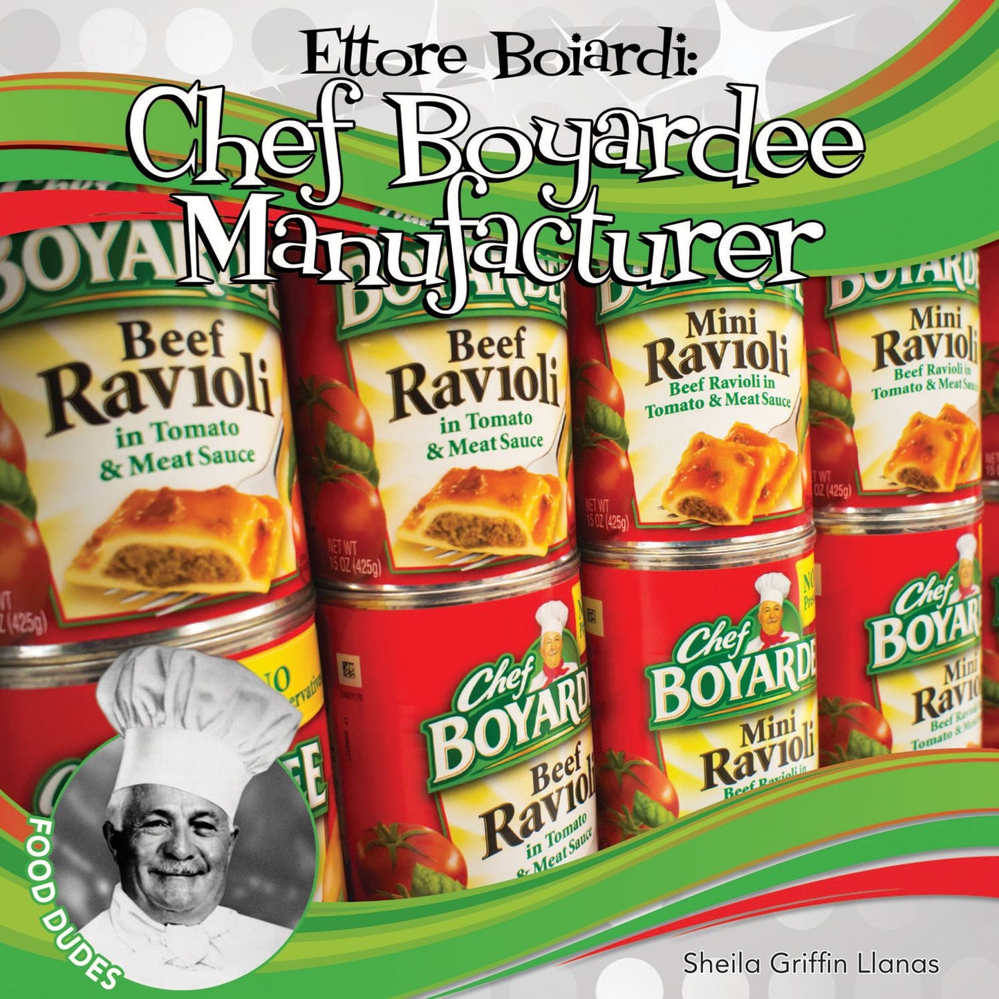 Ettore Boiardi: Chef Boyardee Manufacturer