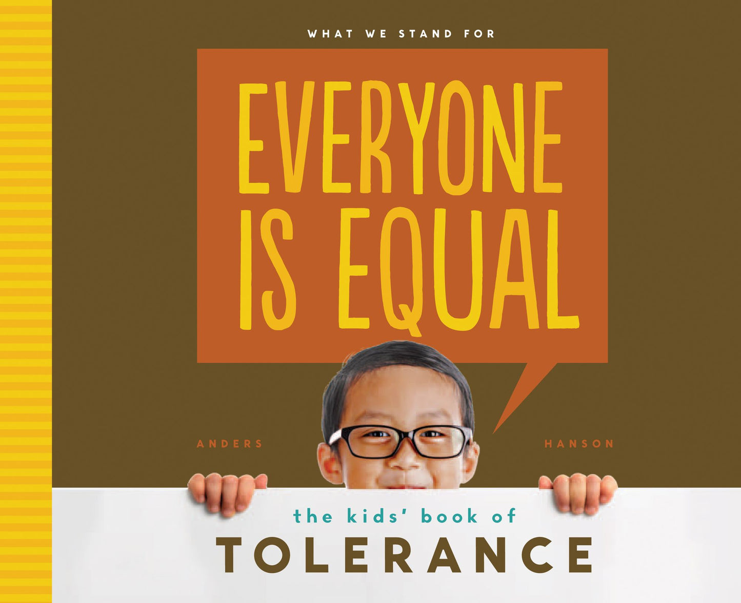 Everyone is Equal: The Kids' Book of Tolerance: The Kids' Book of Tolerance