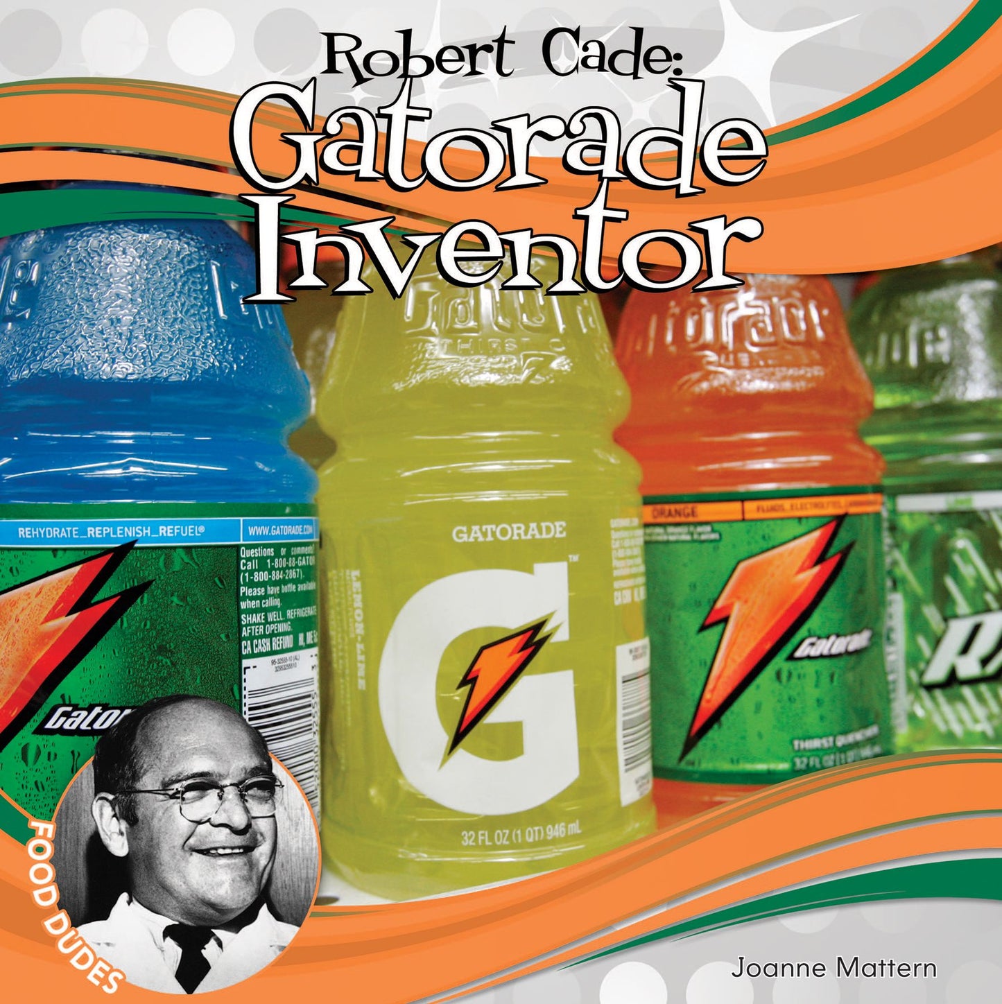 Robert Cade: Gatorade Inventor (PagePerfect NOOK Book)