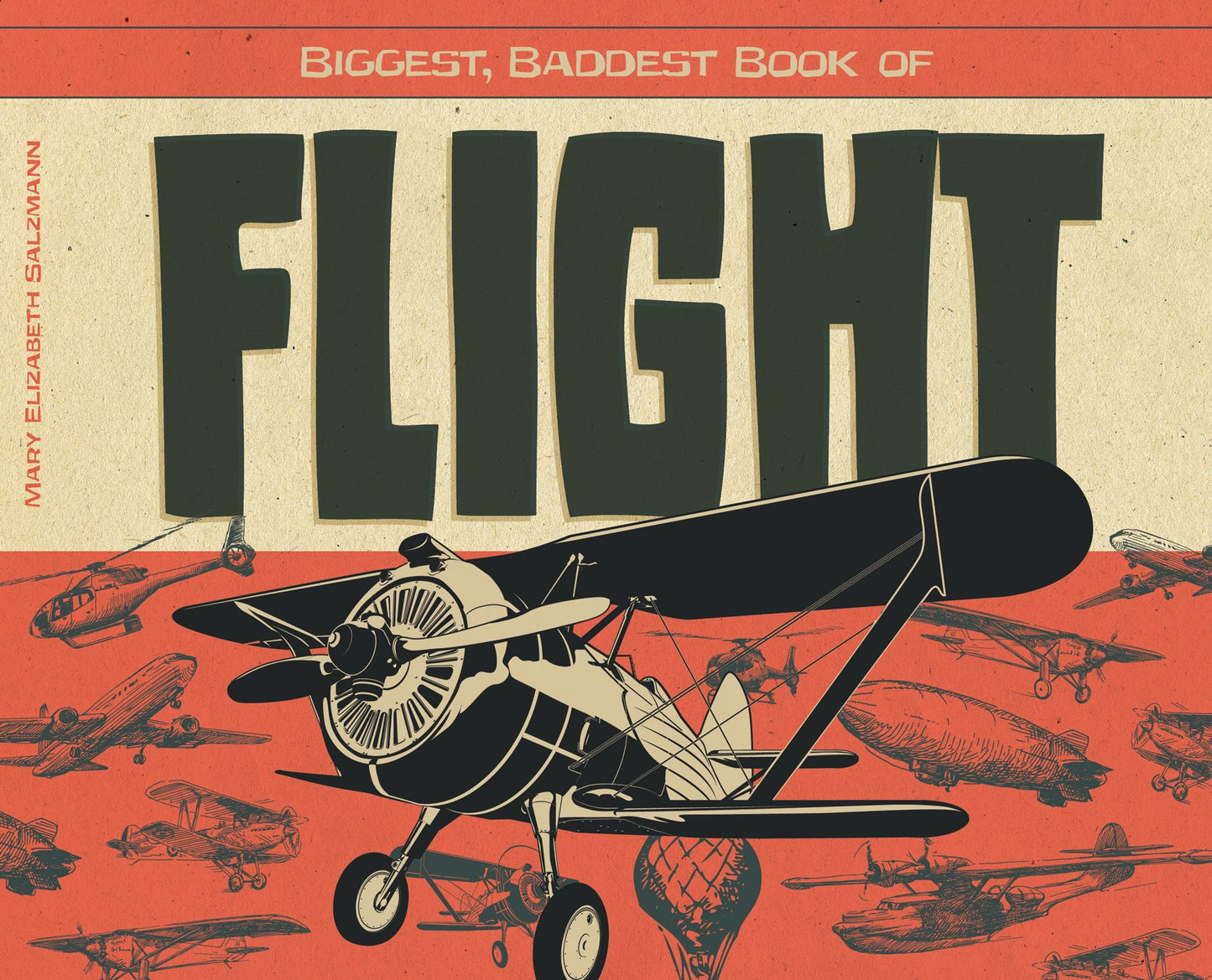 Biggest, Baddest Book of Flight (PagePerfect NOOK Book)