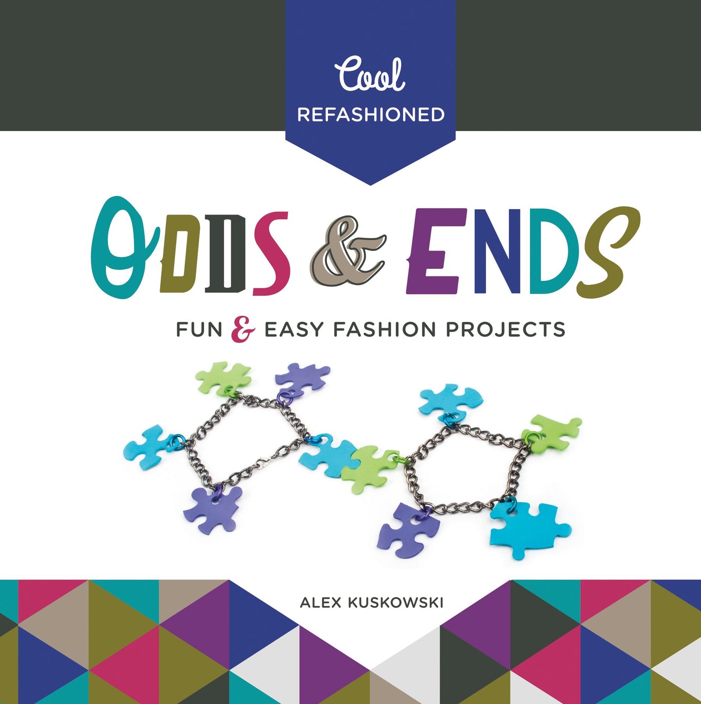Cool Refashioned Odds & Ends: Fun & Easy Fashion Projects (PagePerfect NOOK Book)
