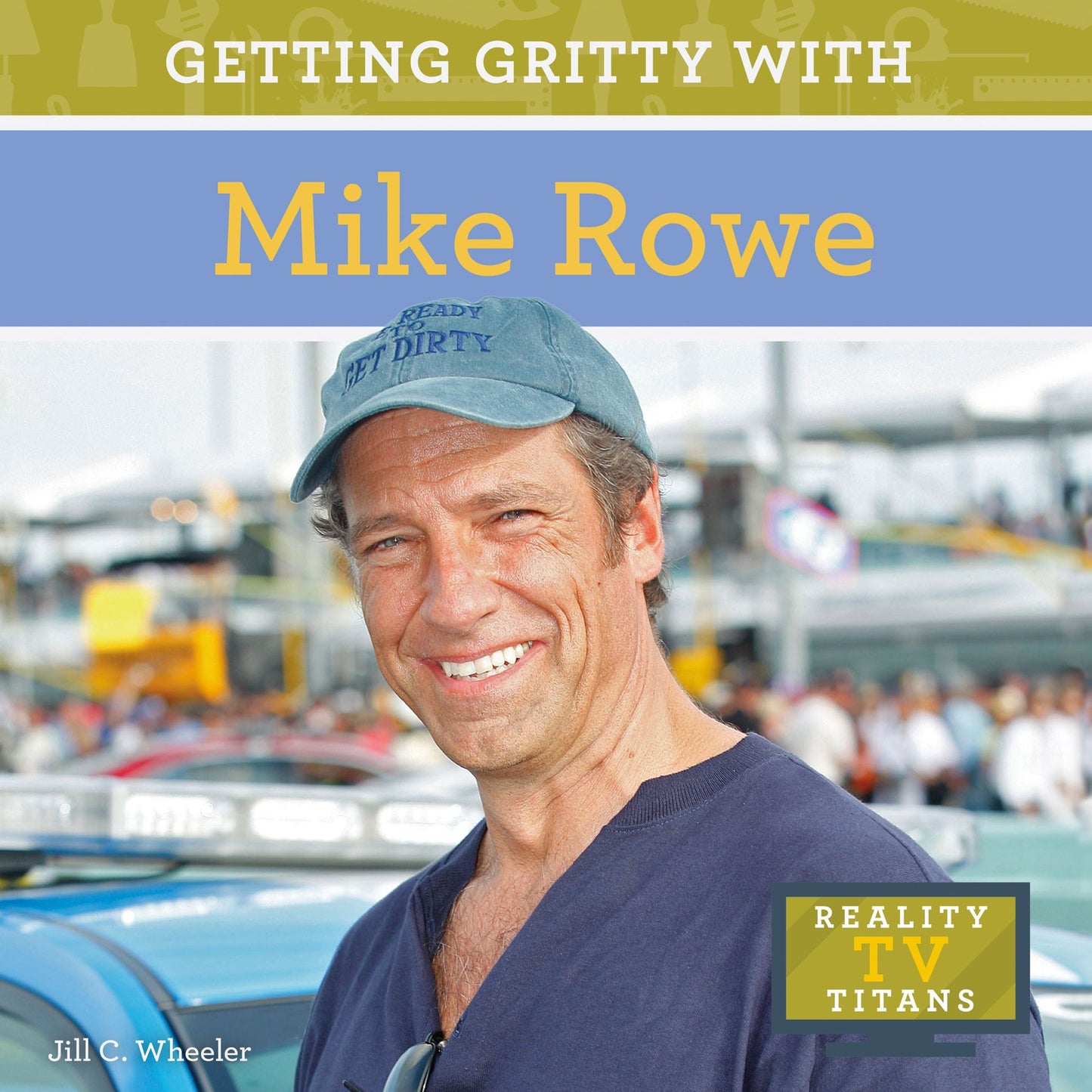 Getting Gritty with Mike Rowe (PagePerfect NOOK Book)