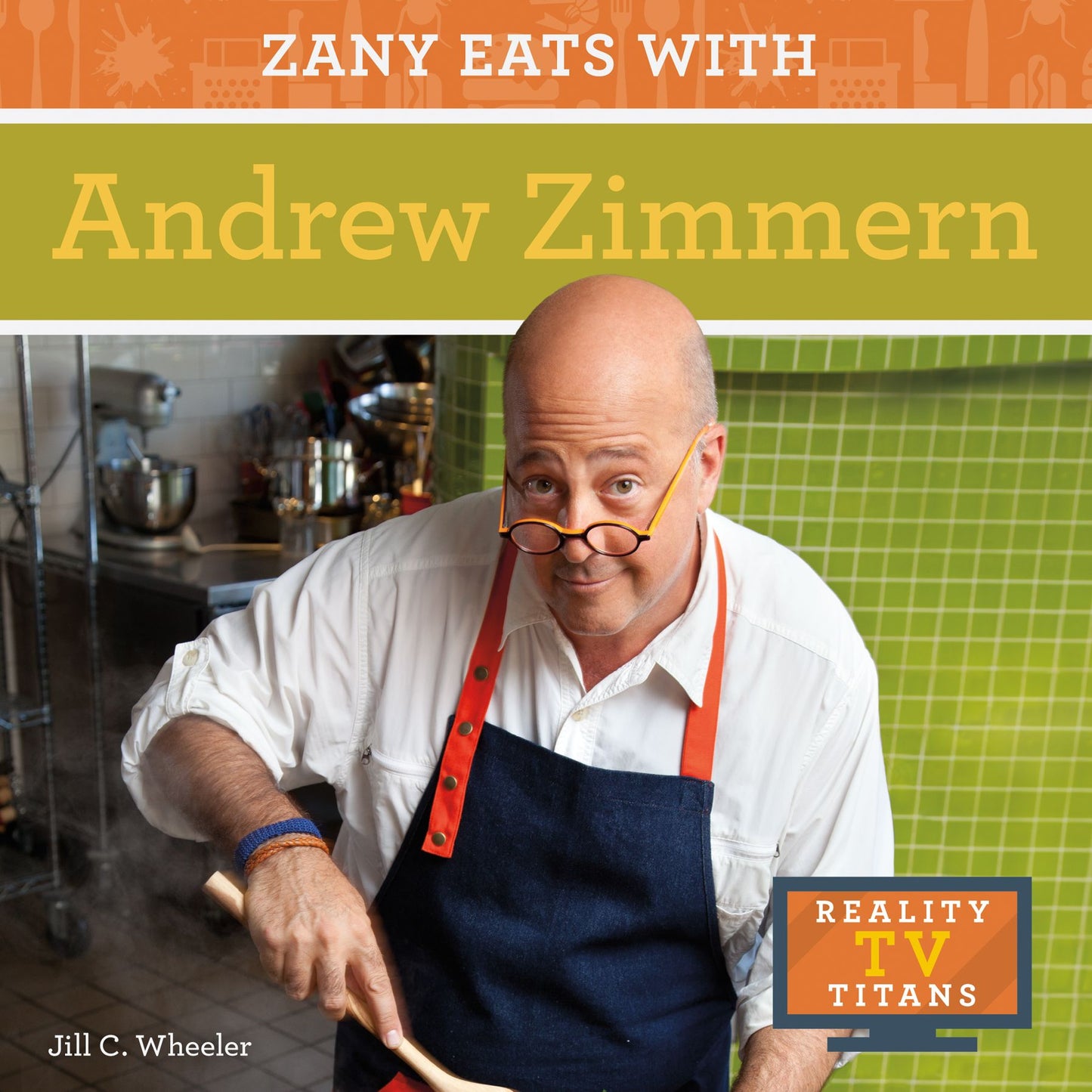 Zany Eats with Andrew Zimmern (PagePerfect NOOK Book)