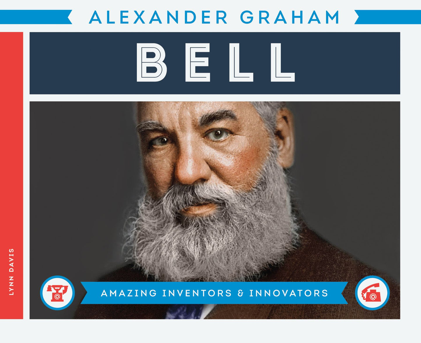 Alexander Graham Bell (PagePerfect NOOK Book)