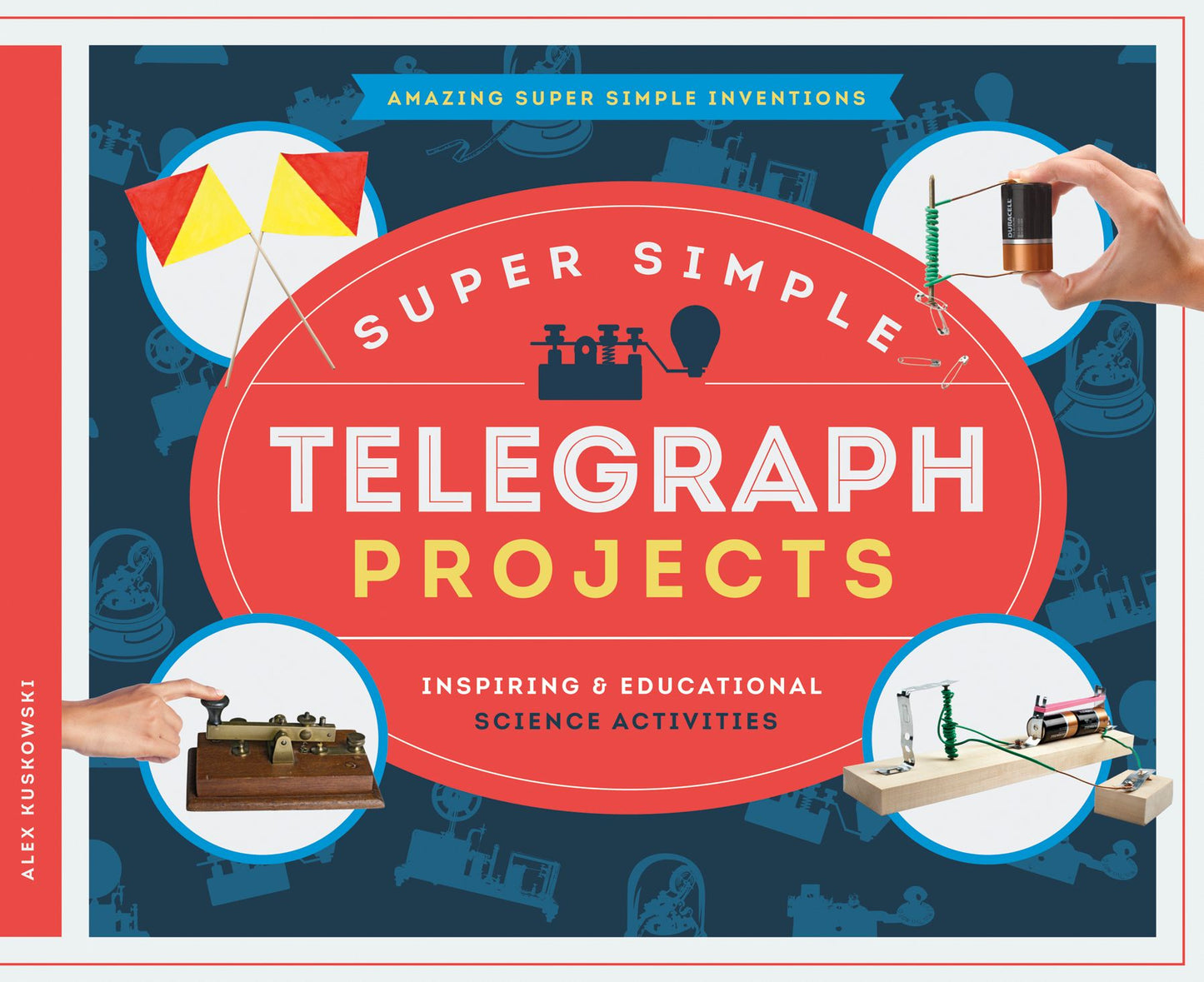 Super Simple Telegraph Projects: Inspiring & Educational Science Activities (PagePerfect NOOK Book)