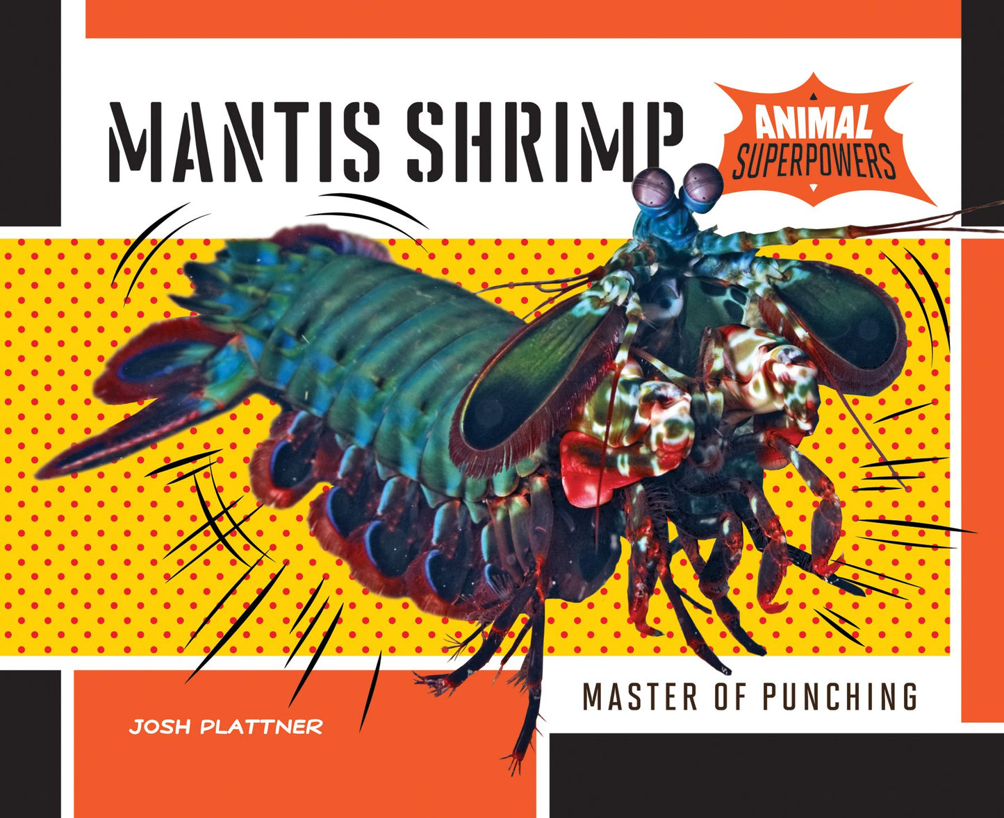 Mantis Shrimp: Master of Punching (PagePerfect NOOK Book)