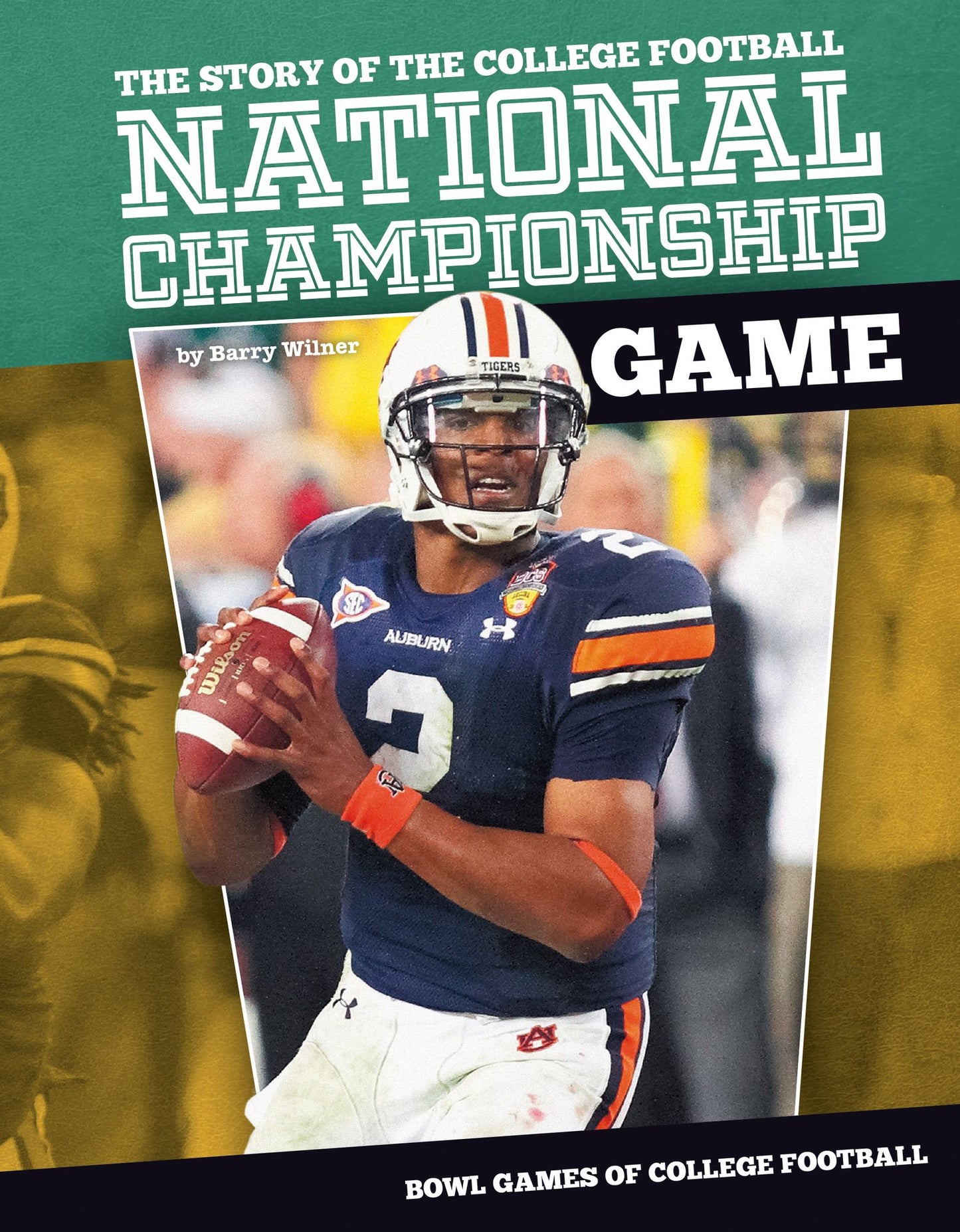 Story of the College Football National Championship Game (PagePerfect NOOK Book)