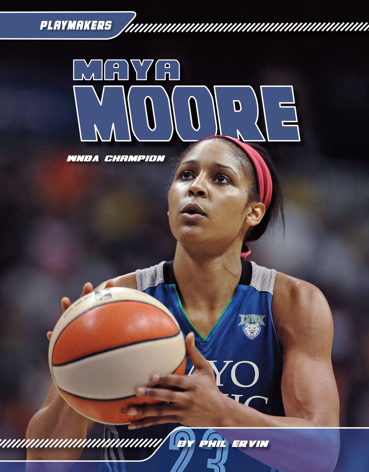 Maya Moore: WNBA Champion (PagePerfect NOOK Book)