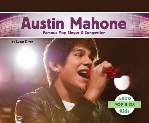 Austin Mahone: Famous Pop Singer & Songwriter
