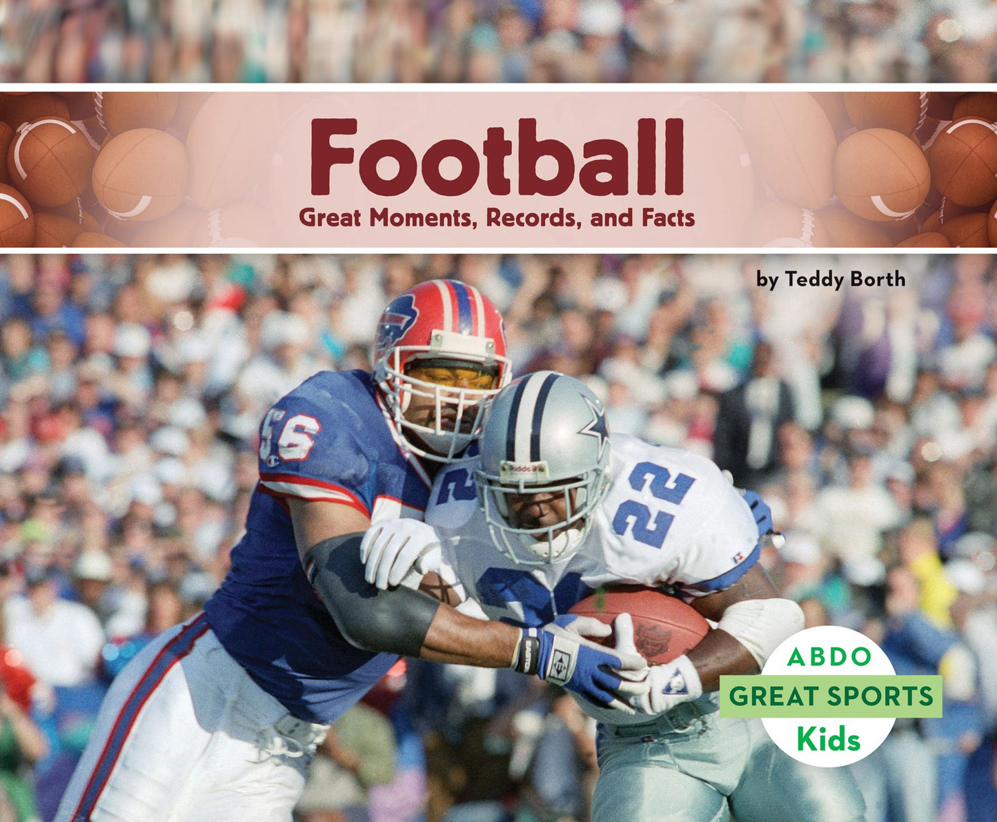 Football:: Great Moments, Records, and Facts (PagePerfect NOOK Book)