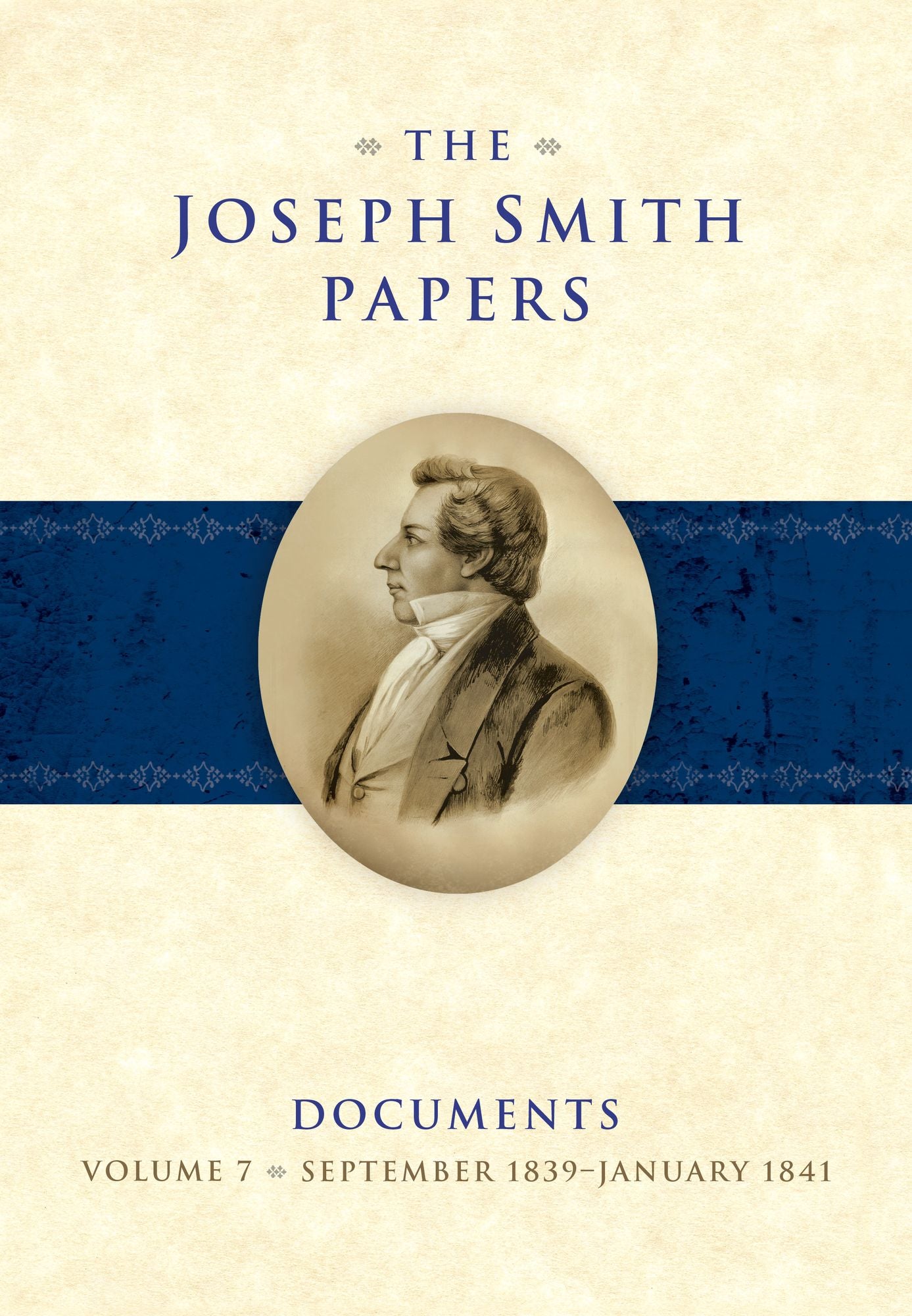 The Joseph Smith Papers, Documents, Volume 7