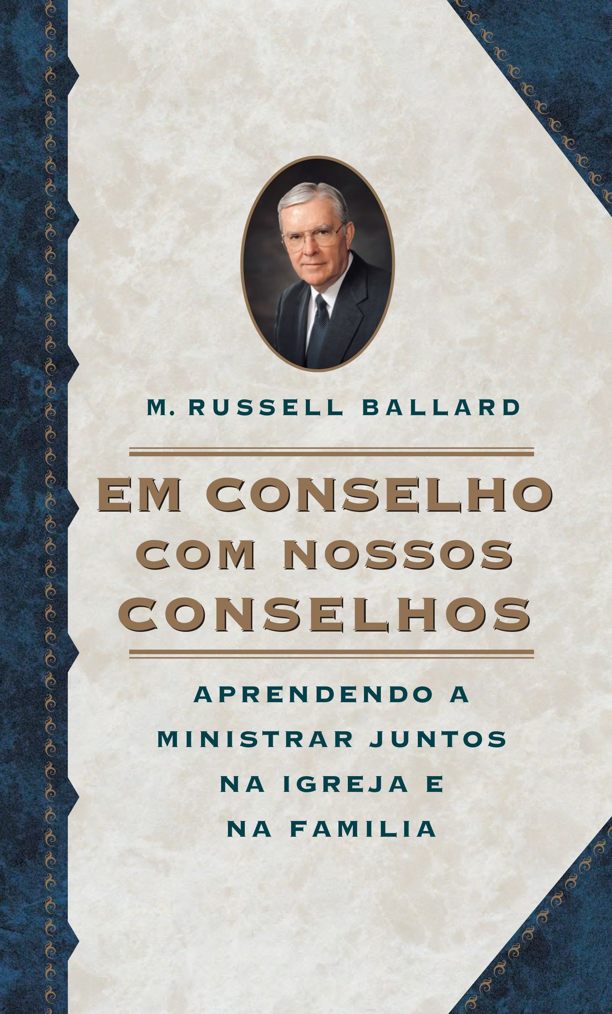 Em Conselho com Nossos Conselhos - Counseling with Our Councils (Portguese)