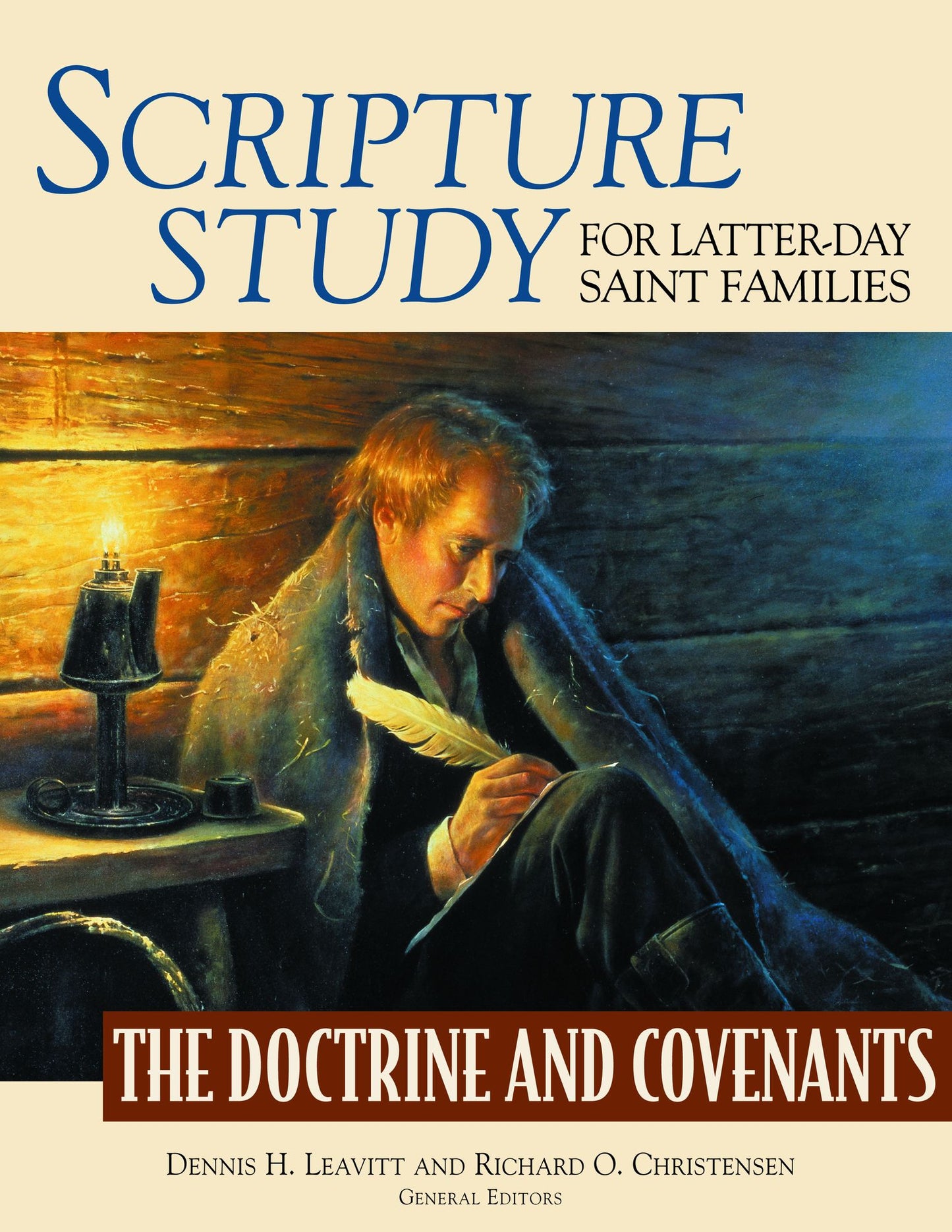 Scripture Study for Latter-day Saint Families: The Doctrine and Covenants