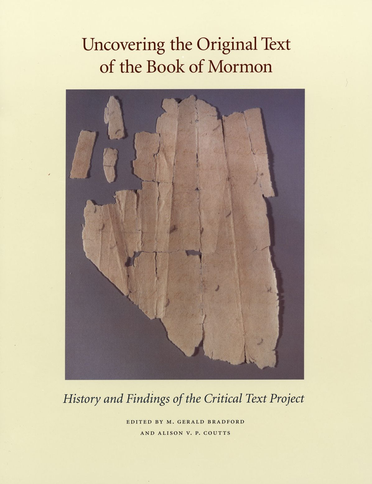 Uncovering the Original Text of the Book of Mormon: History and Findings of the Critical Text Project