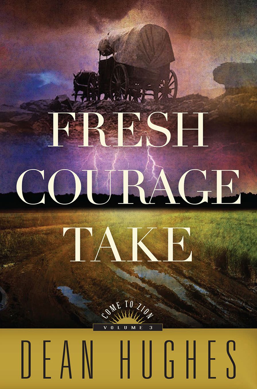 Come to Zion Volume 3: Fresh Courage Take