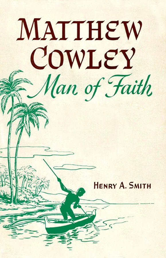 Matthew Cowley Man of Faith