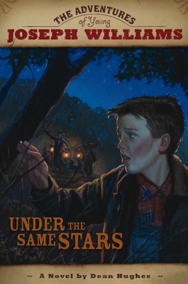 The Adventures of Young Joseph Williams: Under the Same Stars