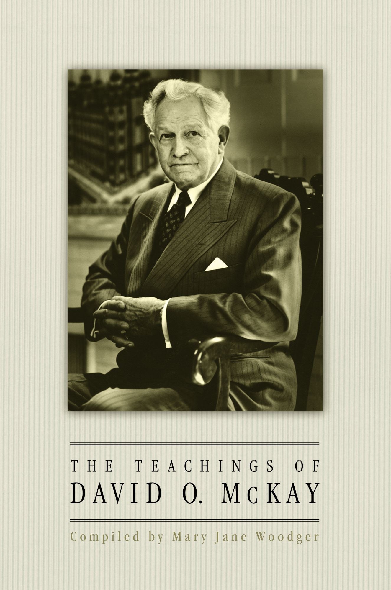 The Teachings of David O. McKay