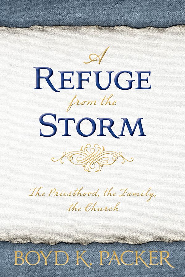 A Refuge from the Storm: The Priesthood, the Family, the Church